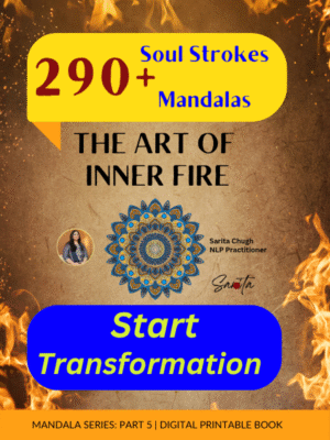 Cover image of “Soul Strokes Mandalas: The Art of Inner Fire” by Sarita Chugh, showcasing 290+ printable mandalas for personal growth, creative healing, and inner transformation.